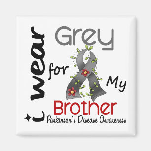 Parkinsons Disease I Wear Grey For My Brother 43 Magnet