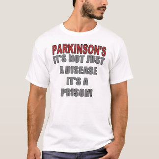 Parkinson's Prison T-Shirt