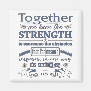 Parkinson's Together Strength Quote blue Magnet