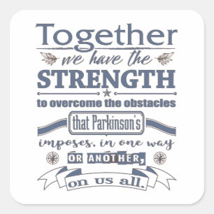 Parkinson's Together Strength Quote blue Square Sticker