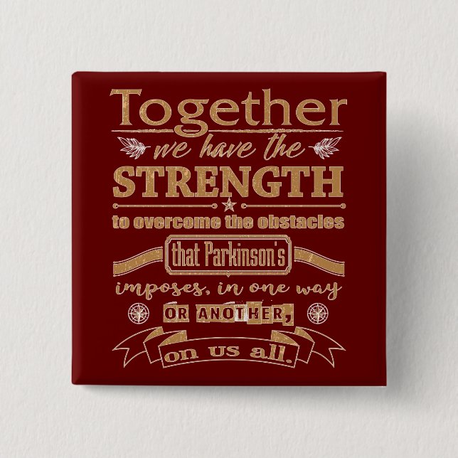 Parkinson's Together Strength Quote lght 15 Cm Square Badge (Front)