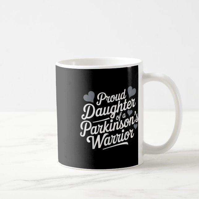 Parkinsons Warrior Proud Daughter Support Coffee Mug (Right)