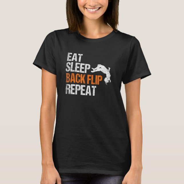 Parkour Eat Sleep Backflip Repeat Extreme Ninja T-Shirt (Front)