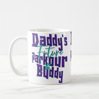 Parkour Free Running Traceur Kids Daddy'S Future P Coffee Mug