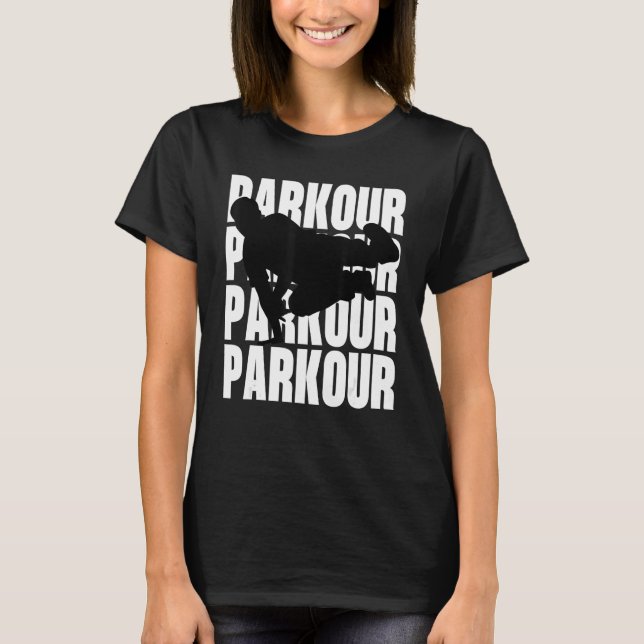 Parkour Freerunner Freerunning Traceur Bold Silhou T-Shirt (Front)