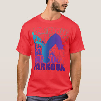 Parkour Freerunning Street Workout Acrobatic 46 T-Shirt