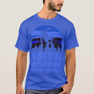 Parkour Freerunning Street Workout Acrobatic 49 T-Shirt