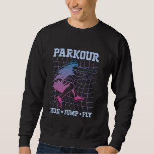 Parkour Run Jump Fly Loves Freerunning Backflip Pa Sweatshirt