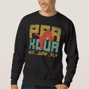 Parkour Run Jump Fly Modern Outdoor Hobby Retro Ar Sweatshirt
