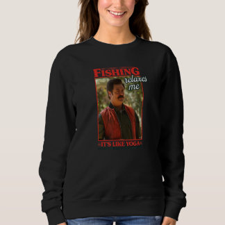 Parks and Recreation Ron Swanson Fishing Relaxes Sweatshirt