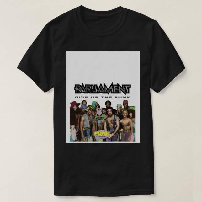 Parliament - Give Up The Funk (album) Graphic  T-Shirt (Design Front)