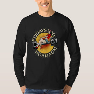 Parody Fridays For Hubraum Tuning Car Mechanic T-Shirt