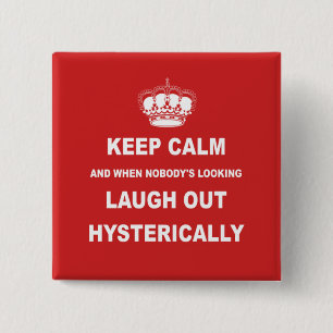 Parody keep calm and carry on 15 cm square badge
