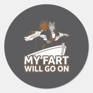 Parody Will Alpha Humor Wolf Titanic Go Fart Joke Classic Round Sticker