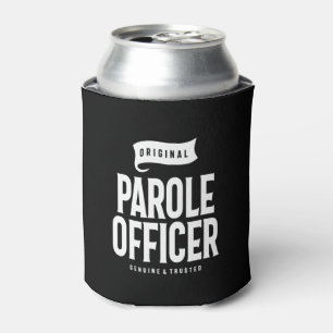 Parole Officer Job Title Gift Can Cooler