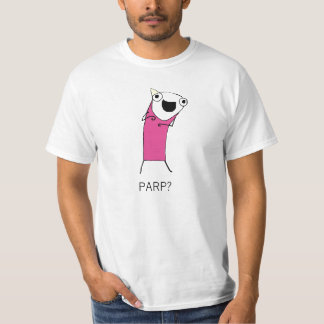 PARP? T-Shirt