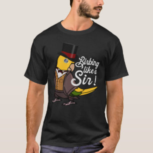 Parrot Birbing Like A Sir I Golden Conure T-Shirt