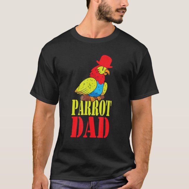 Parrot Dad Budgie   Colorful   Cute Bird Meme T-Shirt (Front)