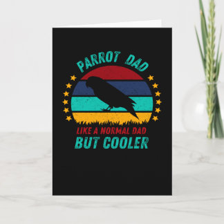Parrot Dad - Cool Bird Father Gift Card