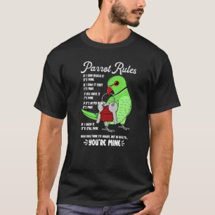 Parrot House Rules It's Mine I Green Indian Ringne T-Shirt