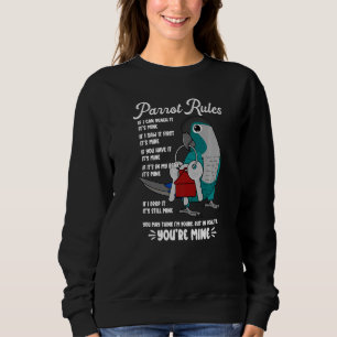 Parrot House Rules It's Mine I Turquoise Green Che Sweatshirt