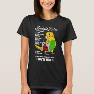 Parrot House Rules It's Mine I Yellow Budgie Budge T-Shirt