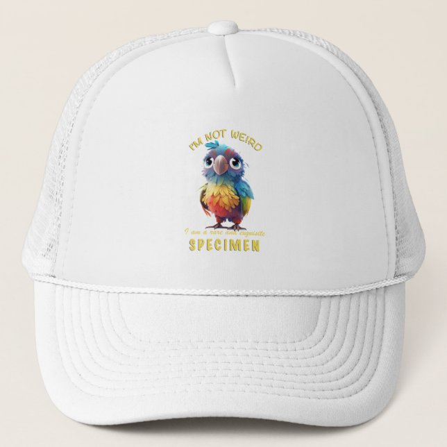 Parrot I'm Not Weird I'm Rare Exquisite Cute Funny Trucker Hat (Front)