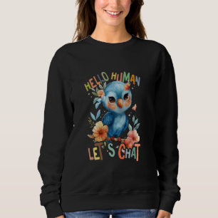 parrot with flowers cute parrot let us chat daught sweatshirt