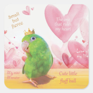 Parrotlet, King of my heart Square Sticker