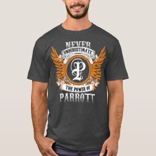 Parrott Name Shirt Never Underestimate The Power O