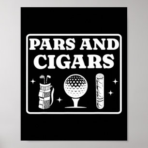 Pars And Cigars Golf Lover And Cigar Smoker Par Te Poster