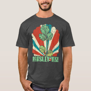 Parsley Yes Funny Vegetable Gardener 1039 T-Shirt