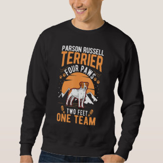 Parson Russell Terrier four paws two feet one team Sweatshirt