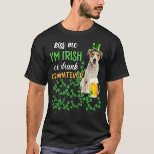Parson Russell Terrier Kiss Me I'm Irish Or Drunk T-Shirt