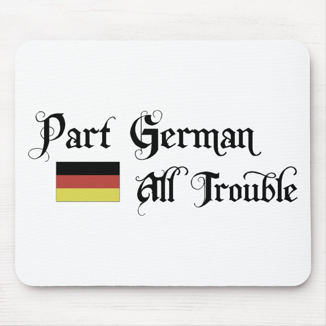 Part German All Trouble Mouse Pad (Front)