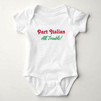 Part Italian All Trouble Baby Bodysuit