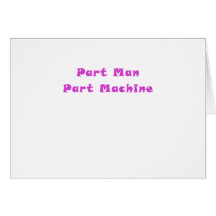 Part Man Part Machine