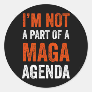 Part Of A Maga Agenda Classic Round Sticker