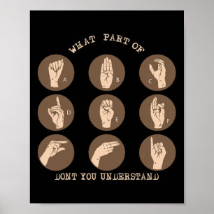 Part Of Don't You Understand Asl Sign Language Dea
