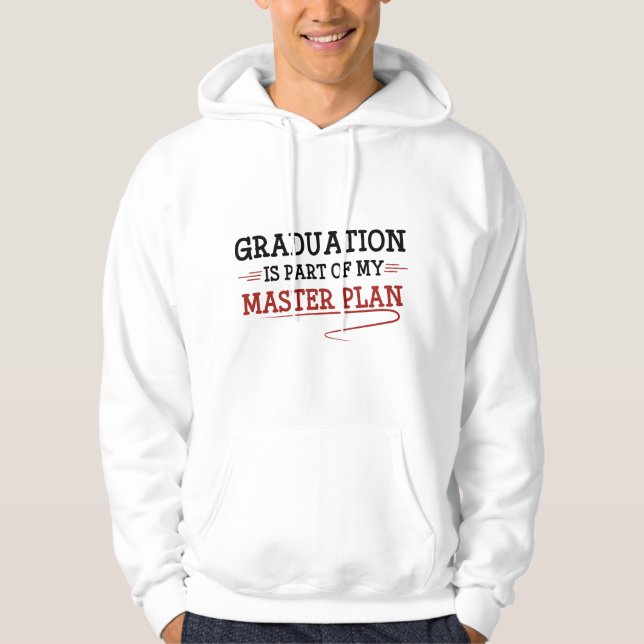 Part Of My Master Plan Hoodie (Front)