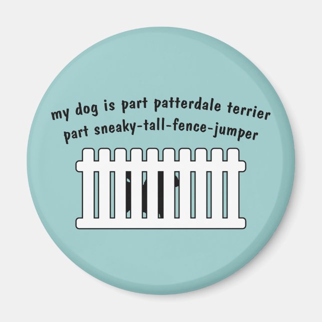 Part Patterdale Terrier Part Fence-Jumper Magnet (Front)