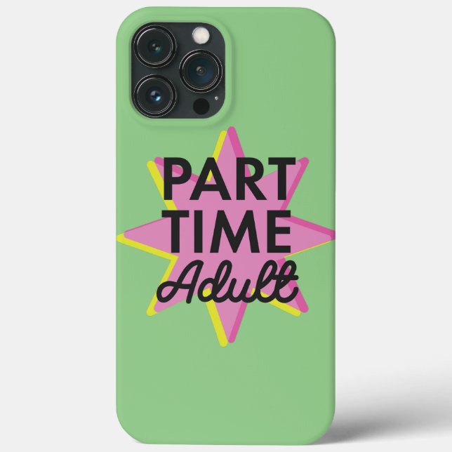 Part-time Adult Case-Mate iPhone Case (Back)