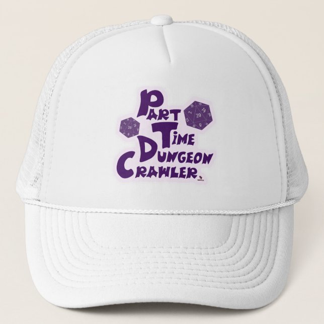 Part Time Dungeon Crawler RPG Gamer Fun Trucker Hat (Front)