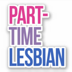 Part-time lesbian
