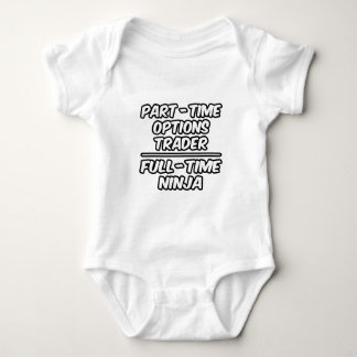Part-Time Options Trader...Full-Time Ninja Baby Bodysuit