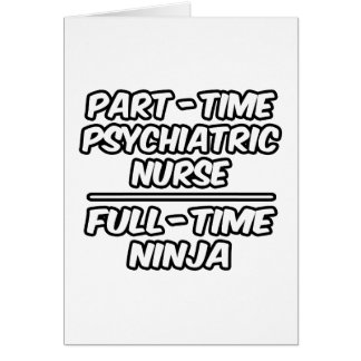 Part-Time Psychiatric Nurse...Full-Time Ninja