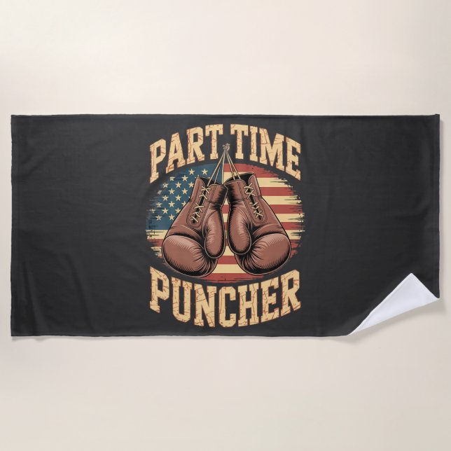 Part Time Puncher Boxing Gloves Beach Towel (Front)