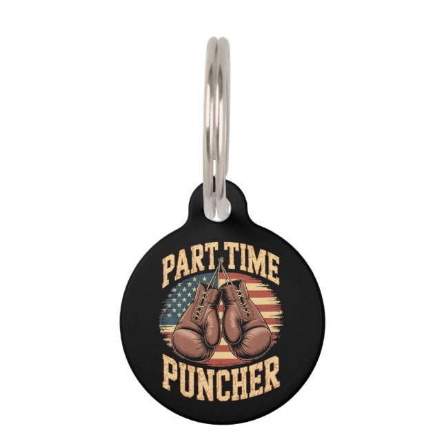 Part Time Puncher Boxing Gloves Pet Tag (Front)