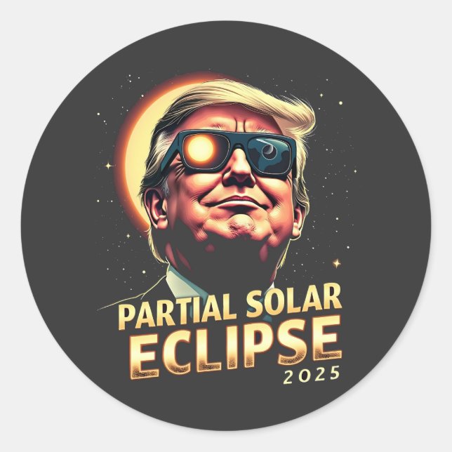 Partial Solar Eclipse 2025 Trump Inuguration  Classic Round Sticker (Front)