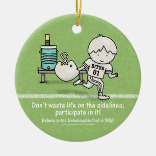 Participate in Life Ceramic Ornament